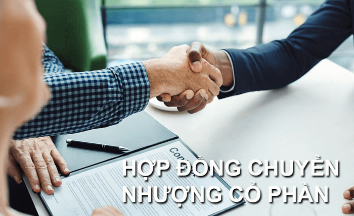 Hợp đồng chuyển nhượng cổ phần